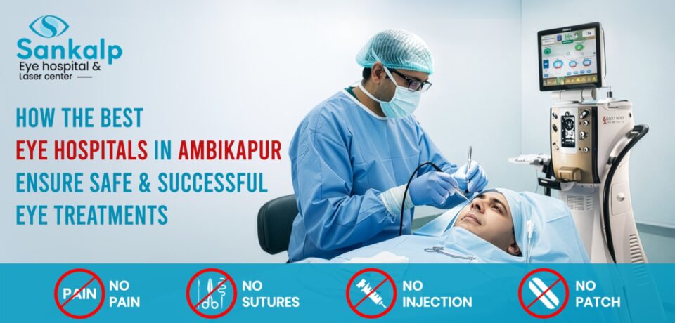 Best Eye Hospitals in Ambikapur