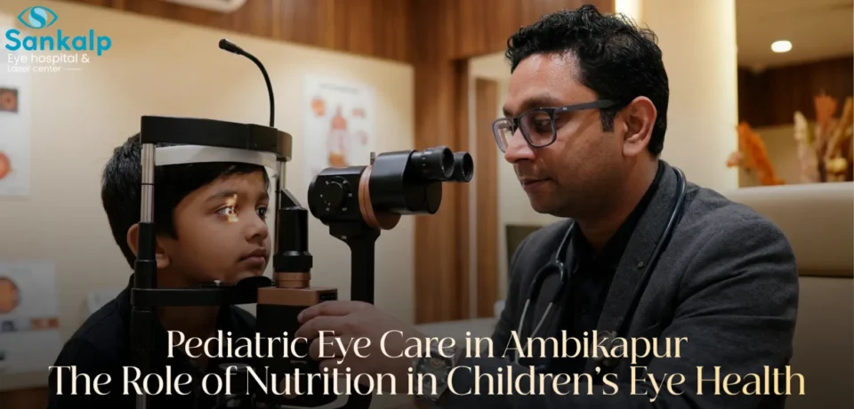 Pediatric Eye Care in Ambikapur