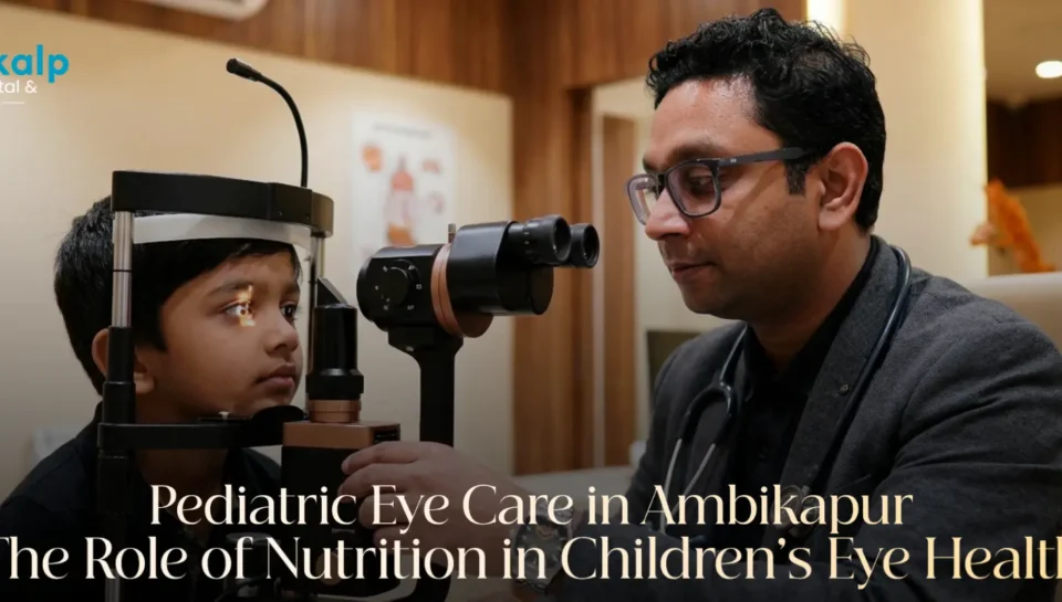 Pediatric Eye Care in Ambikapur