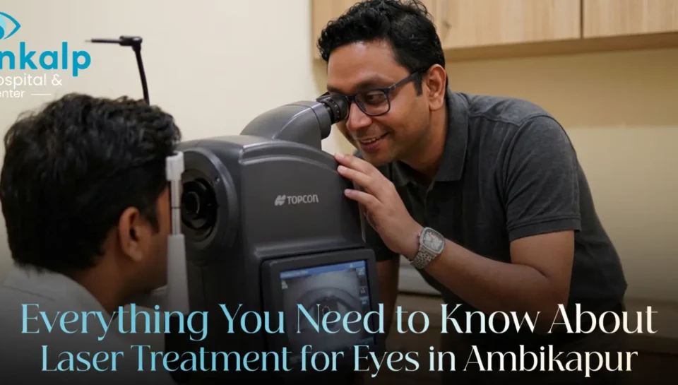 Laser Treatment for Eyes in Ambikapur