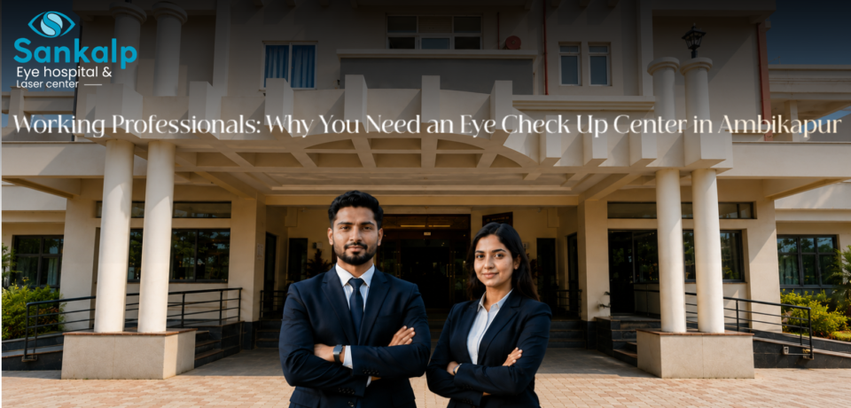 Eye Check Up Center in Ambikapur